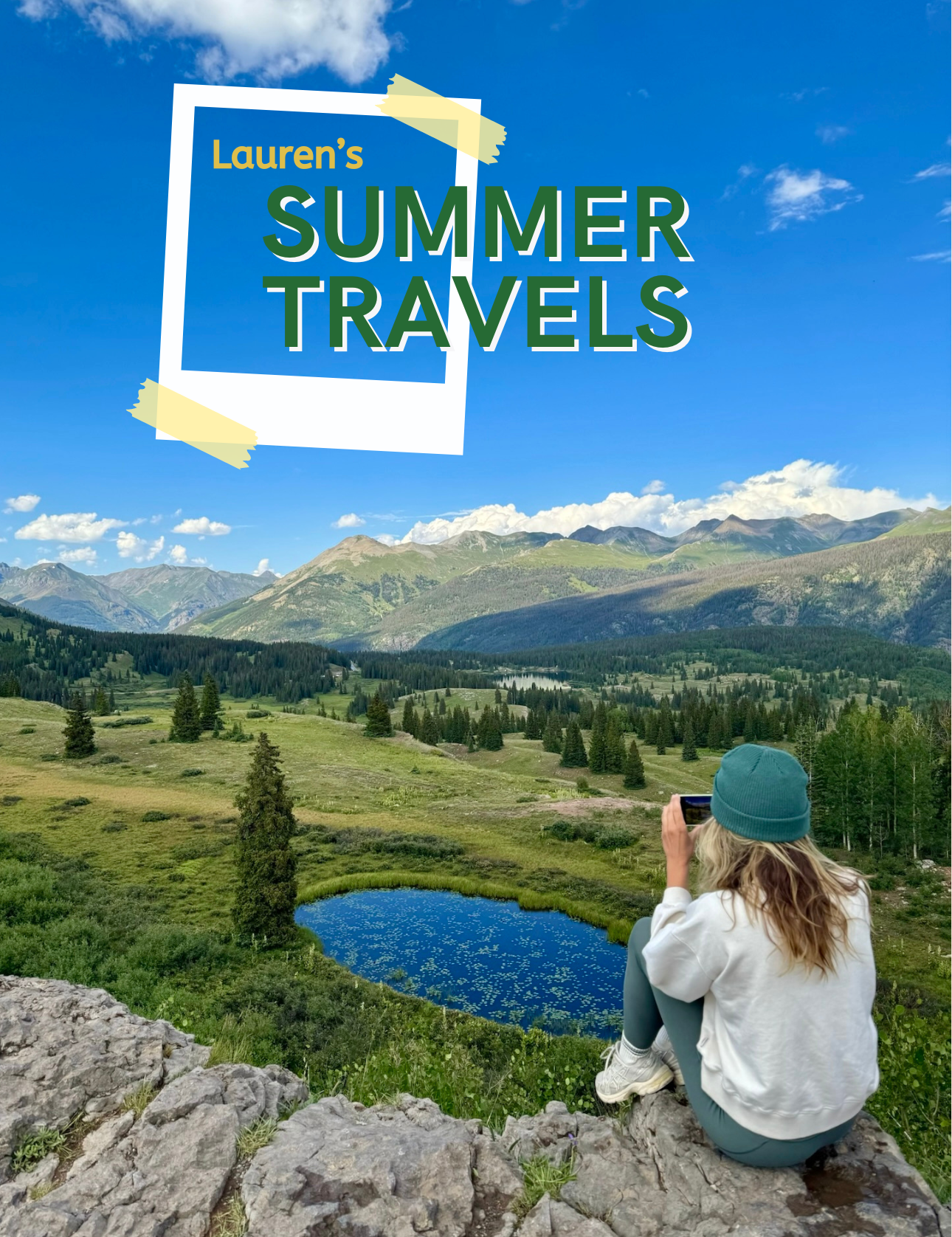 Lauren's Summer Travels Recap!