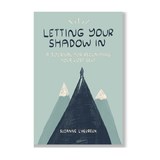 Letting Your Shadow In Journal