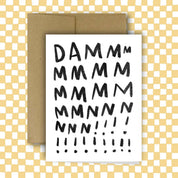DAMMMMMNNN!!! Card